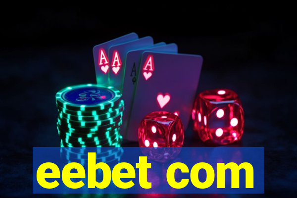 eebet com